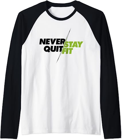 Never Quit Stay Fit Logo Raglan Baseball Tee